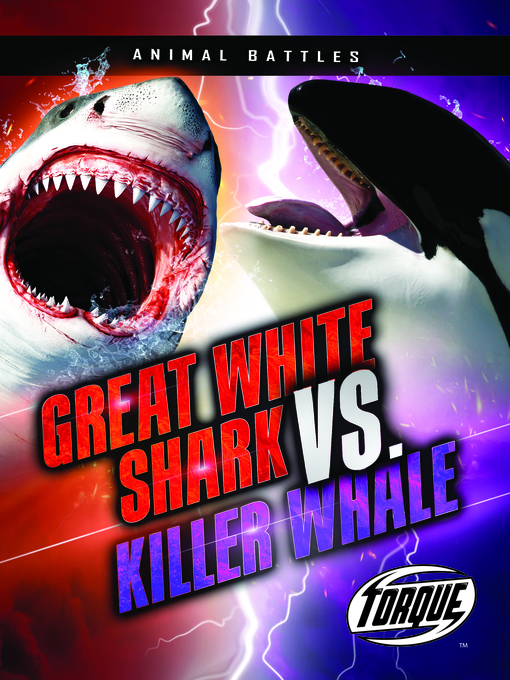 Title details for Great White Shark vs. Killer Whale by Dana Fleming - Wait list